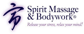 SPIRIT MASSAGE & BODYWORK RELEASE YOUR STRESS, RELAX YOUR MIND!