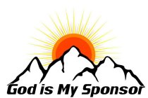 GOD IS MY SPONSOR