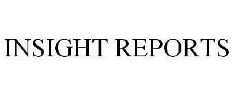 INSIGHT REPORTS