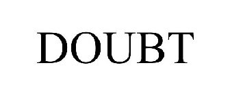 DOUBT