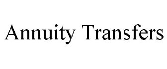 ANNUITY TRANSFERS