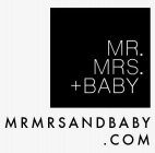MR. MRS. + BABY MRMRSANDBABY.COM