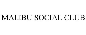 MALIBU SOCIAL CLUB