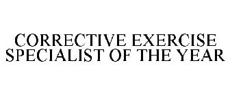 CORRECTIVE EXERCISE SPECIALIST OF THE YEAR