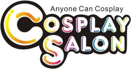 ANYONE CAN COSPLAY COSPLAYSALON