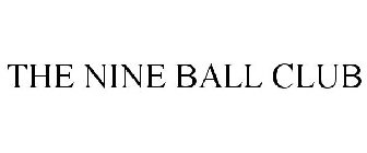 THE NINE BALL CLUB