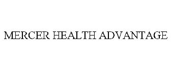 MERCER HEALTH ADVANTAGE