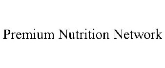 PREMIUM NUTRITION NETWORK