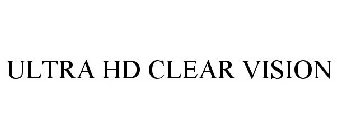 ULTRA HD CLEAR VISION