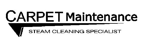 CARPET MAINTENANCE STEAM CLEANING SPECIALIST