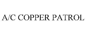 A/C COPPER PATROL