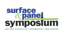 SURFACE & PANEL SYMPOSIUM UNITING MATERIALS, TECHNOLOGY AND DESIGN