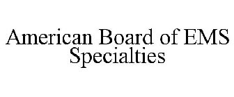 AMERICAN BOARD OF EMS SPECIALTIES