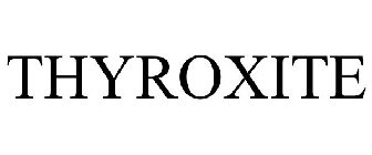 THYROXITE