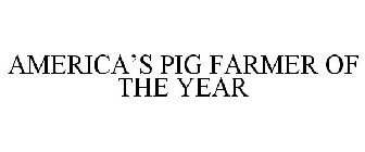 AMERICA'S PIG FARMER OF THE YEAR