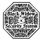 BLACK WIDOW SECURITY SYSTEM
