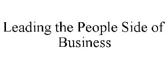 LEADING THE PEOPLE SIDE OF BUSINESS