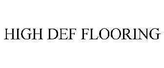 HIGH DEF FLOORING