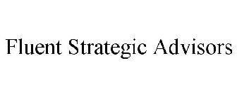 FLUENT STRATEGIC ADVISORS