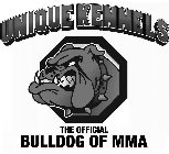 UNIQUE KENNELS THE OFFICIAL BULLDOG OF MMA