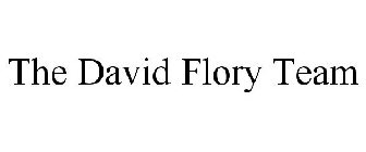 THE DAVID FLORY TEAM