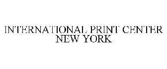 INTERNATIONAL PRINT CENTER NEW YORK
