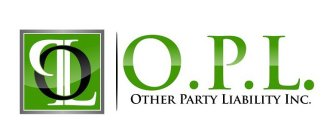 O.P.L. OTHER PARTY LIABILITY INC.