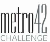 METRO42 CHALLENGE