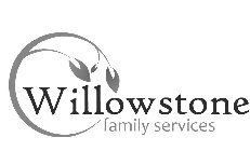 WILLOWSTONE FAMILY SERVICES