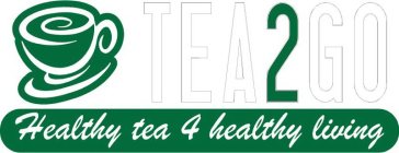 TEA2GO HEALTHY TEA 4 HEALTHY LIVING