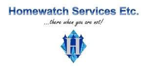 HW HOMEWATCH SERVICES ETC. ...THERE WHEN YOU ARE NOT!