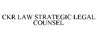 CKR LAW STRATEGIC LEGAL COUNSEL
