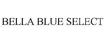 BELLA BLUE SELECT