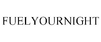 FUELYOURNIGHT