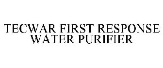TECWAR FIRST RESPONSE WATER PURIFIER