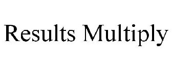 RESULTS MULTIPLY