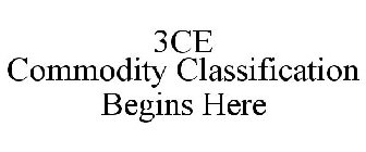 3CE COMMODITY CLASSIFICATION BEGINS HERE