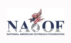 NA OF NATIONAL AMERICAN OUTREACH FOUNDATION