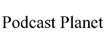 PODCAST PLANET
