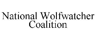 NATIONAL WOLFWATCHER COALITION