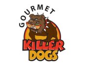 GOURMET KILLER DOGS