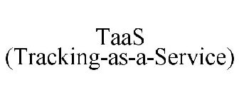 TAAS (TRACKING-AS-A-SERVICE)