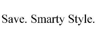 SAVE. SMARTY STYLE.