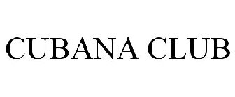 CUBANA CLUB