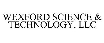 WEXFORD SCIENCE & TECHNOLOGY, LLC