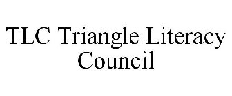 TLC TRIANGLE LITERACY COUNCIL