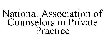 NATIONAL ASSOCIATION OF COUNSELORS IN PRIVATE PRACTICE
