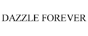 DAZZLE FOREVER