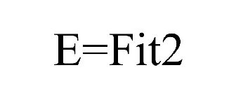E=FIT2