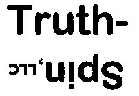 TRUTH- SPIN, LLC